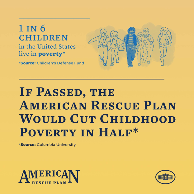 Plakat zur Unterstützung des American Rescue Plan, das den Text enthält, dass es die Kinderarmut in den USA halbieren würde, sowie ein Gruppenfoto, das wahrscheinlich betroffene Gemeinden darstellt.