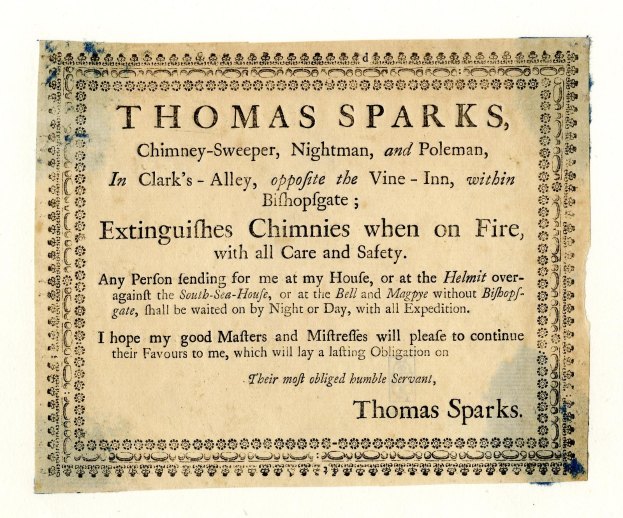 Papier mit aufgedrucktem Text, der die Dienstleistungen von Thomas Sparks als Kaminkehrer, Nachtmann und Polen in Clark's Alley, gegenüber dem Vine-Inn innerhalb von Bishopsgate, einschließlich der Löschung von Kaminbränden, bewirbt.