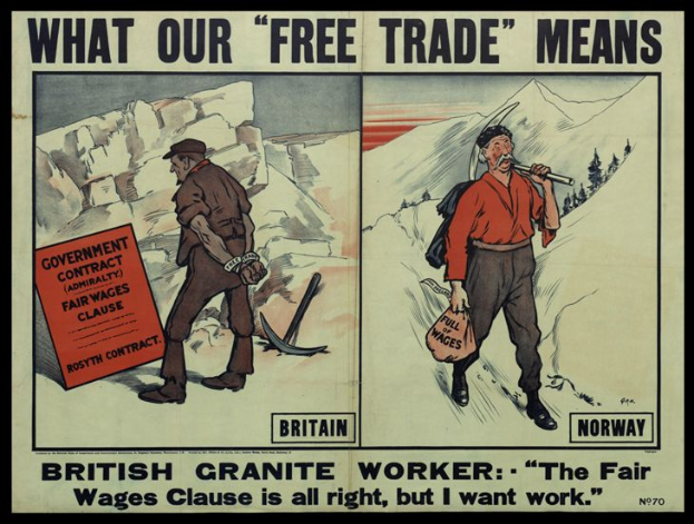 Ein Plakat mit zwei Personen vor Bergen und Bäumen, mit der Aufschrift "Was unser freier Handel bedeutet - britischer Granitarbeiter - Die faire Lohnklausel ist in Ordnung, aber ich will Arbeit."