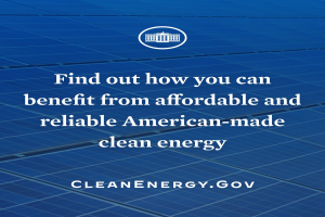 Plakat mit einem blauen Kreis-Logo, das einen weißen Stern und weißen Text enthält, der in der Mitte auf einem hellblauen Hintergrund steht und "Erfahren Sie, wie Sie von erschwinglicher und zuverlässiger amerikanischer Made Clean Energy profitieren können."